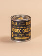 Rodeo Queen: Bayberry + Tobacco Soy Wax Candle